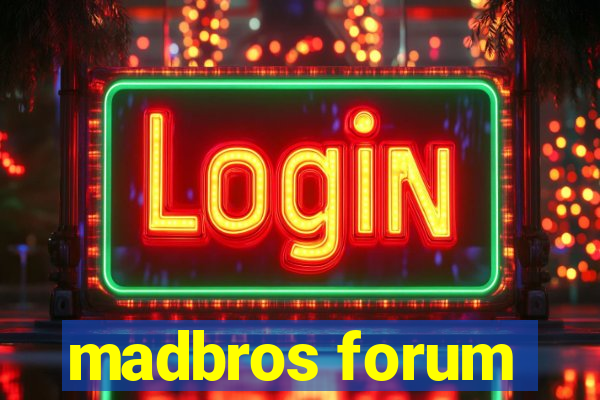 madbros forum